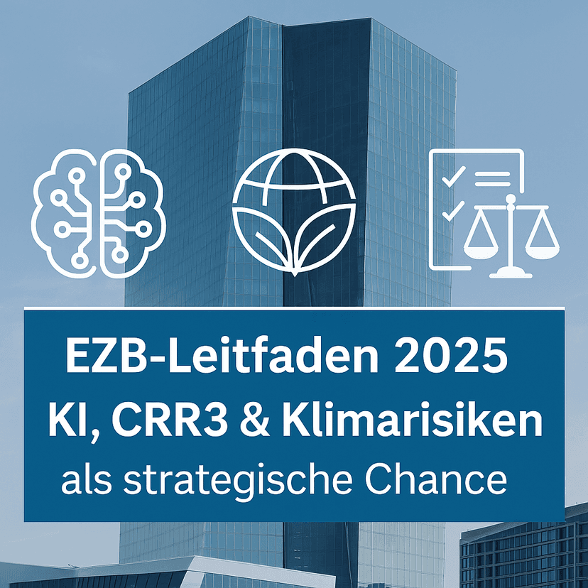 EZB-Leitfaden für interne Modelle: Strategische Orientierung für Banken in der neuen Regulierungslandschaft