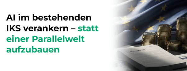 EU AI Act in the Financial Sector: Anchoring AI in the Existing ICS – Instead of Building a Parallel World